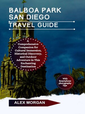 cover image of Balboa Park San Diego Travel Guide